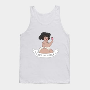 Take Up Space Tank Top